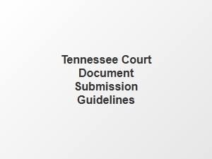 Tennessee Court Document Submission Checklist